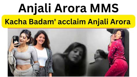 anjali arora porn video leak|Anjali Arora Aka Anjimaxuofficially Viral Mms Xxx Porn Leaked